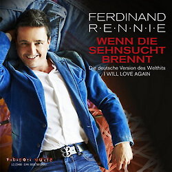 Ferdinand Rennie - Wenn die Sehnsucht brennt